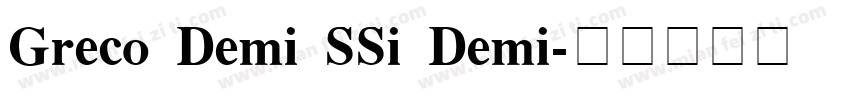 Greco Demi SSi Demi字体转换